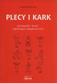 Plecy i Kark. Jak łagodzić i zapobiegać.... Autor: Schell Elisabet, Lorenz Karin. Dobreksiazki.pl Okładka książki Plecy i Kark. Jak łagodzić i zapobiegać...