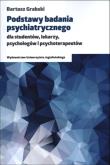 Okładka książki Podstawy badania psychiatrycznego