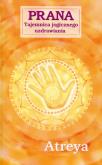 Okładka książki Prana Tajemnica jogicznego uzdrawiania