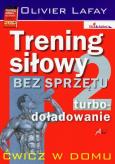 Okładka książki Trening siłowy bez sprzętu. Turbo-doładowanie