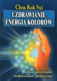Okładka książki Uzdrawianie energią kolorów