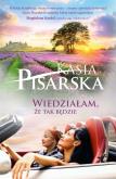 Wiedziałam, że tak będzie!. Autor: Kasia Pisarska. Dobreksiazki.pl Okładka książki Wiedziałam, że tak będzie!