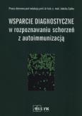 Okładka książki Wsparcie diagnostyczne w rozpoznawaniu schorzeń...