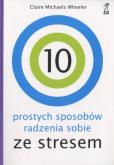 Okładka książki 10 prostych sposobów radzenia sobie ze stresem