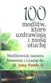 Okładka książki 100 modlitw które uzdrawiają i niosą otuchę