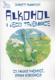 Okładka książki Alkohol i jego tajemnice