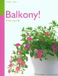 Balkony! Piękne ogrody REA. Autor: Monika Kratz, Natalie Fassmann. Dobreksiazki.pl Okładka książki Balkony! Piękne ogrody REA