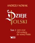 Okładka książki Dzieje Polski Tom 2 1202-1340 Od rozbicia do nowej Polski