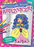 Okładka książki Dziewczynka koloruje księżniczki