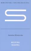 Okładka książki Kultura masowa. Krytyka i obrona