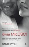 Okładka książki Miłość pożądanie i... Tom 1 Dwie miłości