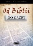 Okładka książki Od Biblii Do Gazet