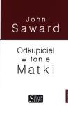 Odkupiciel w łonie Matki. Autor: Saward John. Dobreksiazki.pl Okładka książki Odkupiciel w łonie Matki