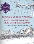 Okładka książki Zimowa kraina czarów Praktykowanie uważności przez sztukę kolorowania
