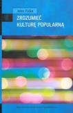 Okładka książki Zrozumieć kulturę popularną