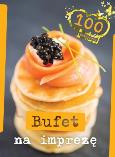 Okładka książki Bufet na imprezę. 100 przepisów