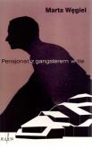 Pensjonat z gangsterem w tle. Autor: Węgiel Marta. Dobreksiazki.pl Okładka książki Pensjonat z gangsterem w tle