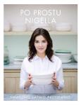 Okładka książki Po prostu Nigella. Smacznie, łatwo, przyjemnie