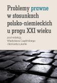 Okładka książki Problemy prawne w stosunkach polsko-niemieckich u progu XXI wieku