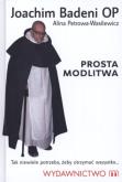 Okładka książki Prosta modlitwa - OP Joachim Badeni