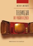 Okładka książki Telewizja na pograniczach