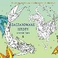 Okładka książki Zaczarowane istoty