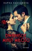 Okładka książki Dwanaście minut miłości. Opowieść o Tangu