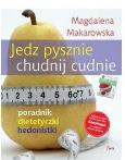 Okładka książki Jedz pysznie, chudnij cudnie! wyd. II