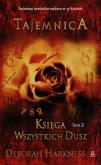 Okładka książki Księga wszystkich dusz Tom 2 Tajemnica