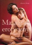 Masaż erotyczny. Autor: Widdowson Rosalind, Marriott Stephen. Dobreksiazki.pl Okładka książki Masaż erotyczny
