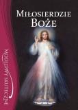 Okładka książki Miłosierdzie Boże. Modlitwy skuteczne