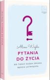 Pytania do życia. Autor: Wajda Alina. Dobreksiazki.pl Okładka książki Pytania do życia