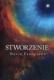Stworzenie. Autor: Fergusson David. Dobreksiazki.pl Okładka książki Stworzenie
