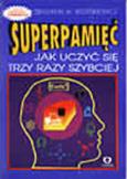 Okładka książki Supermożliwości Twojego umysłu. Jak uczyć się trzy razy szybciej.