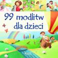 Okładka książki 99 modlitw dla dzieci