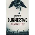 Okładka książki Carnivia. Bluźnierstwo TW