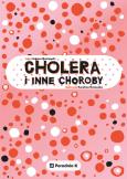 Okładka książki Cholera i inne choroby