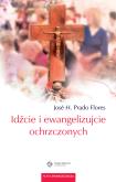 Okładka książki Idźcie i ewangelizujcie ochrzczonych