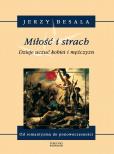 Okładka książki Miłość i strach. Dzieje uczuć kobiet i mężczyzn
