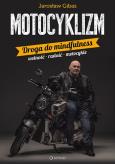 Okładka książki Motocyklizm Droga do mindfulness