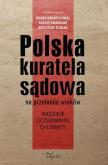 Okładka książki Polska kuratela sądowa na przełomie wieków