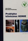 Praktyka kliniczna Konie. Autor: Dietz Olof, Huskamp Bernhard. Dobreksiazki.pl Okładka książki Praktyka kliniczna Konie