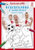 Okładka książki PZPN. Piłka nożna. Gramy w piłkę. Kolorowanka z naklejkami