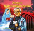 Okładka książki Święty Maksymilian Kolbe