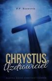 Chrystus uzdrowiciel. Autor: Bosworth F.F.. Dobreksiazki.pl Okładka książki Chrystus uzdrowiciel