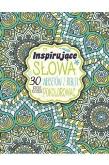 Okładka książki Inspirujące słowa. Kolorowanka dla doroslych