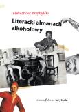 Okładka książki Literacki almanach alkoholowy
