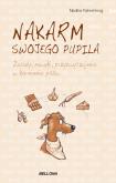 Nakarm swojego pupila. Autor: Fahrenkrog Nadine. Dobreksiazki.pl Okładka książki Nakarm swojego pupila