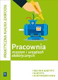 Okładka książki Pracownia montażu i konserwacji maszyn i urządzeń elektryczn