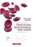 Okładka książki Praktyczna hematologia psów i kotów